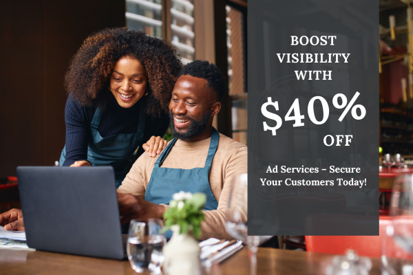 Boost Visibility with 40% OFF Ad Services – Secure Your Customers Today!